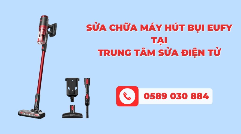 sửa chữa máy hút bụi eufy