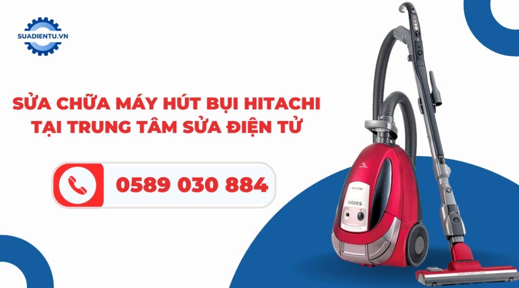 sửa chữa máy hút bụi hitachi