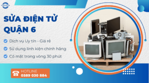 sửa điện tử quận 6