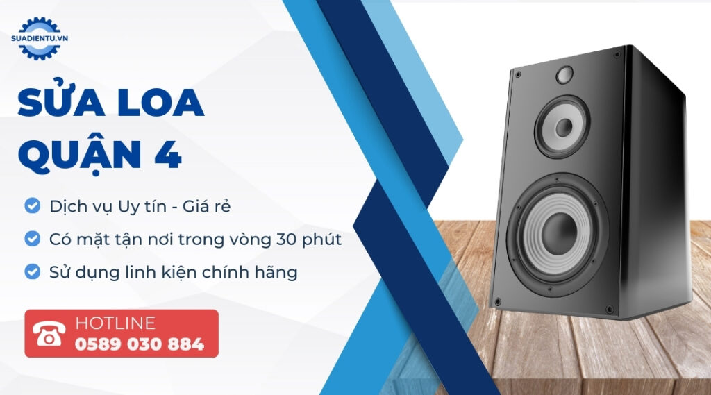 Dịch vụ sửa loa Quận 4 uy tín, chuyên nghiệp - Sửa Điện Tử