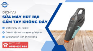 sửa máy hút bụi cầm tay không dây