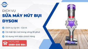 sửa máy hút bụi Dyson