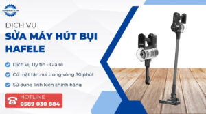 sửa máy hút bụi Hafele