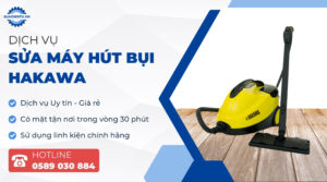 sửa máy hút bụi hakawa suadientuvn