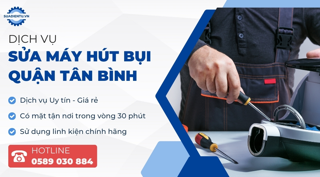 sửa máy hút bụi quận tân bình