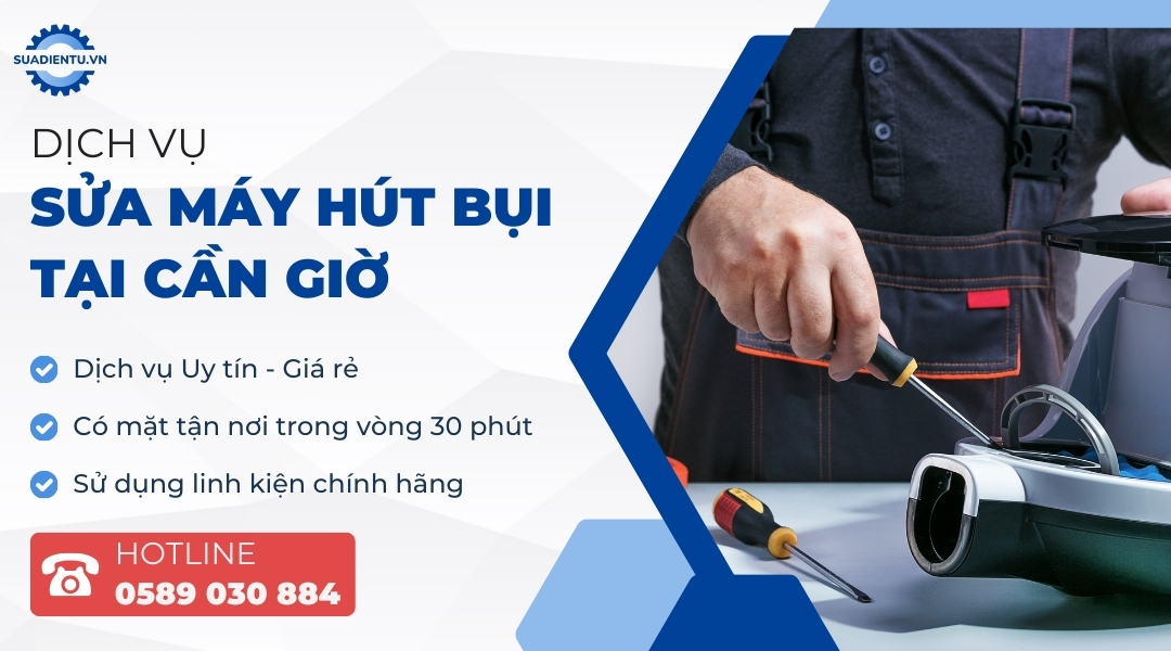 sửa máy hút bụi tại Cần Giờ