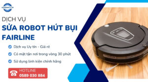 sửa robot hút bụi fairline