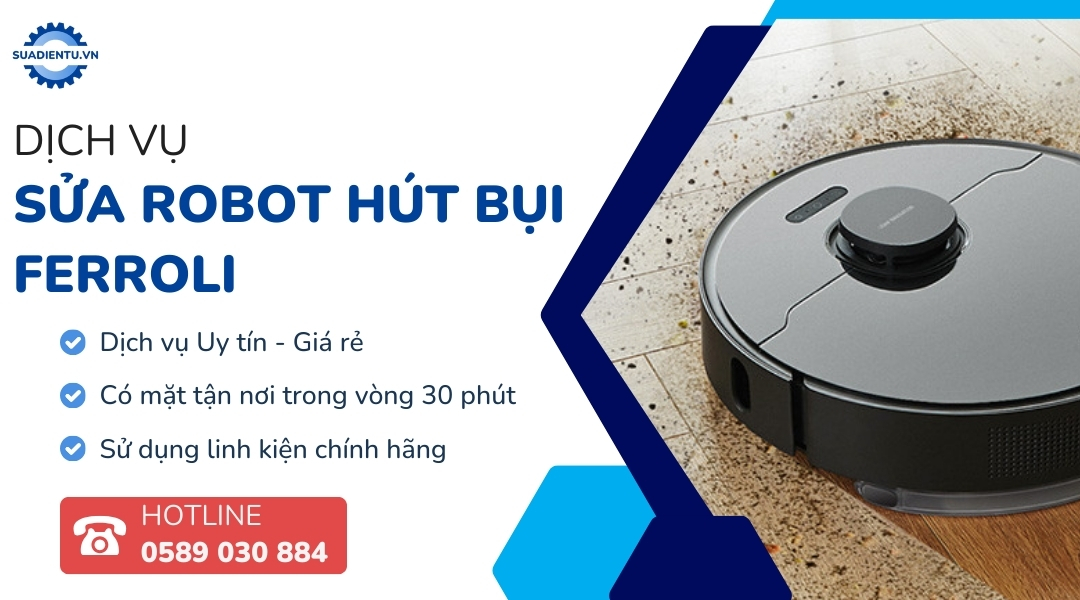 sửa robot hút bụi ferroli