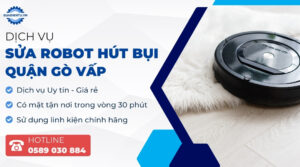 sửa robot hút bụi quận gò vấp