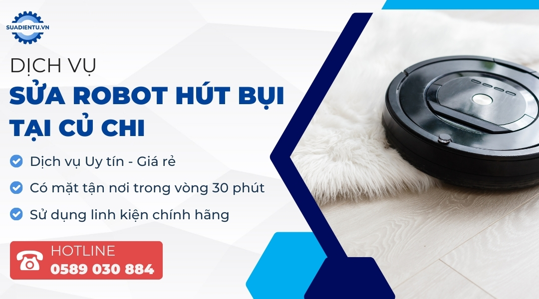 sửa robot hút bụi tại Củ Chi