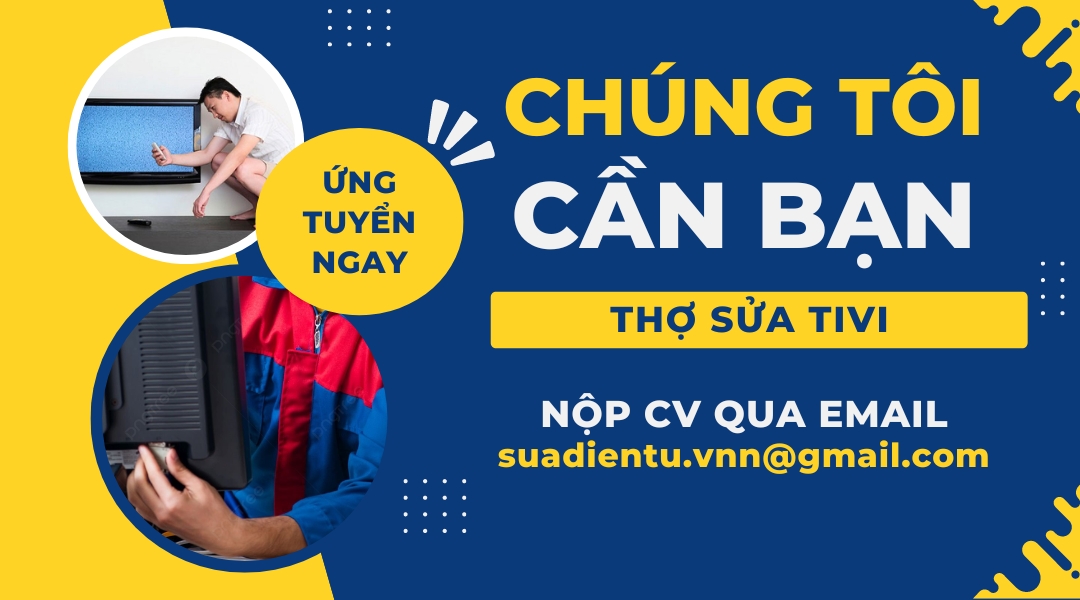 tuyển thợ sửa tivi