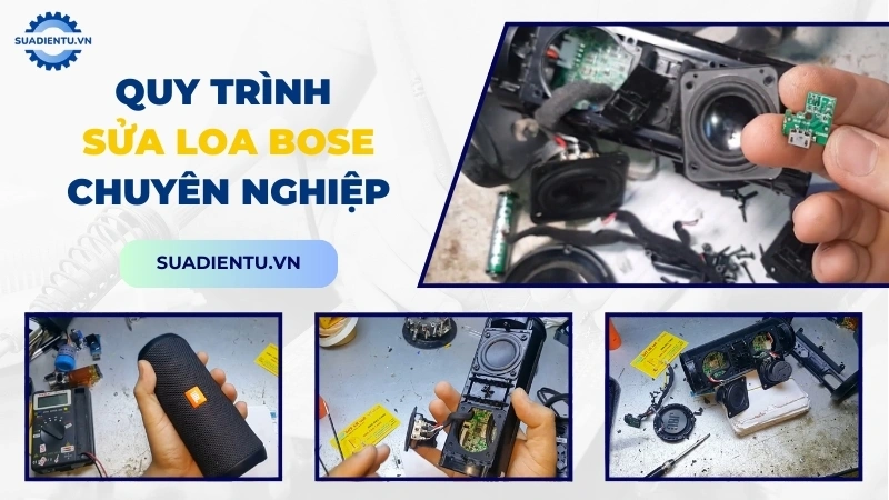 Quy trình sửa chữa loa Bose tại Suadientu.vn