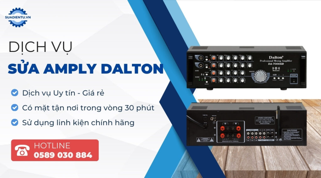 Dịch Vụ Sửa Amply Dalton Tận Nơi Uy Tín, Giá Rẻ Tại TPHCM