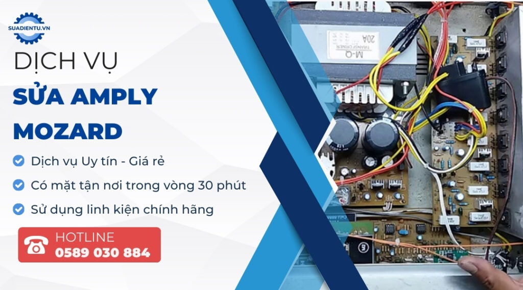 Sửa Amply Mozard Tại Nhà - Uy Tín, Giá Rẻ, Chuyên Nghiệp