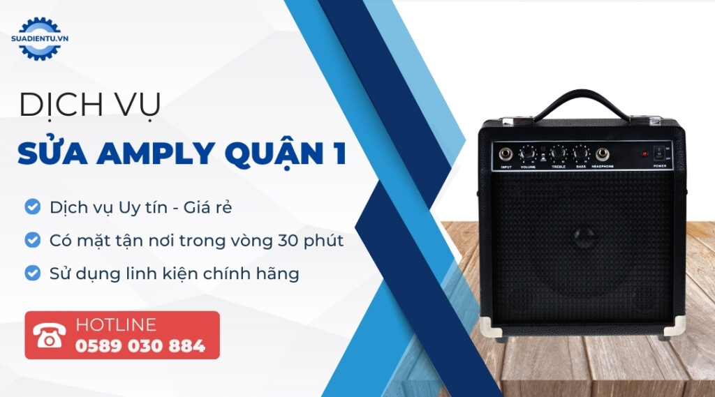 Dịch vụ sửa amply Quận 1 tại nhà uy tín - Sửa Điện Tử
