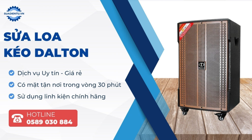 Dịch Vụ Sửa Loa Kéo Dalton Tại TP.HCM Uy Tín, Tận Nơi