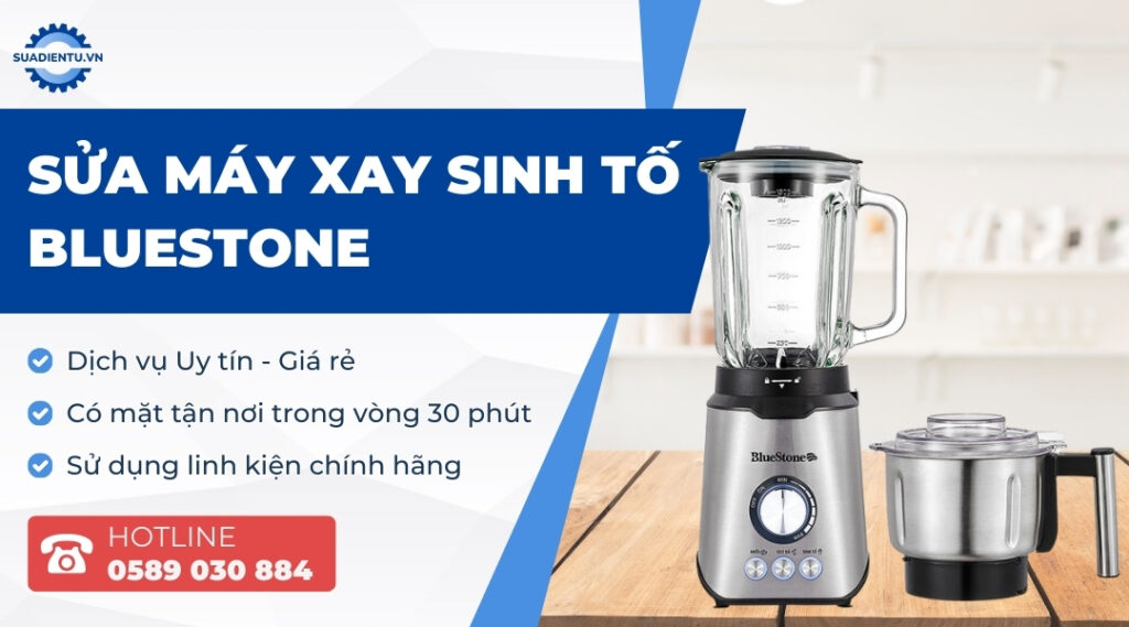 sửa máy xay sinh tố Bluestone