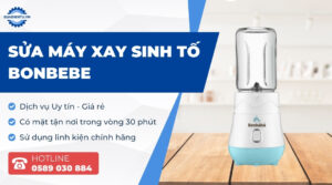 sửa máy xay sinh tố Bonbebe