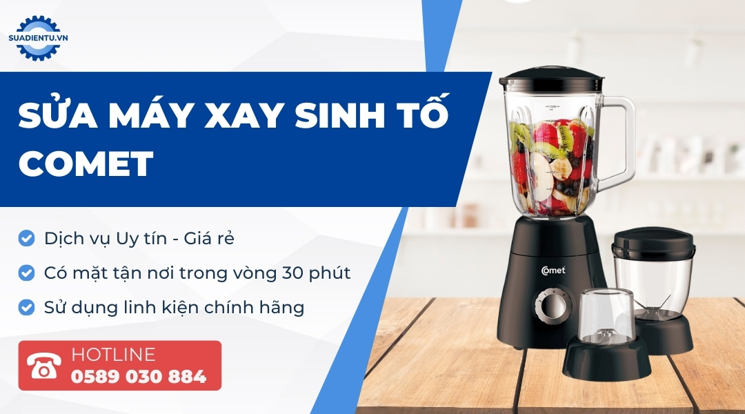 sửa máy xay sinh tố comet