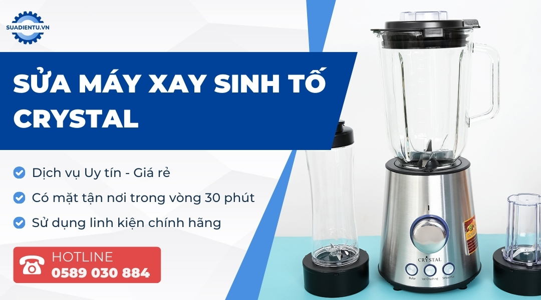 sửa máy xay sinh tố crystal