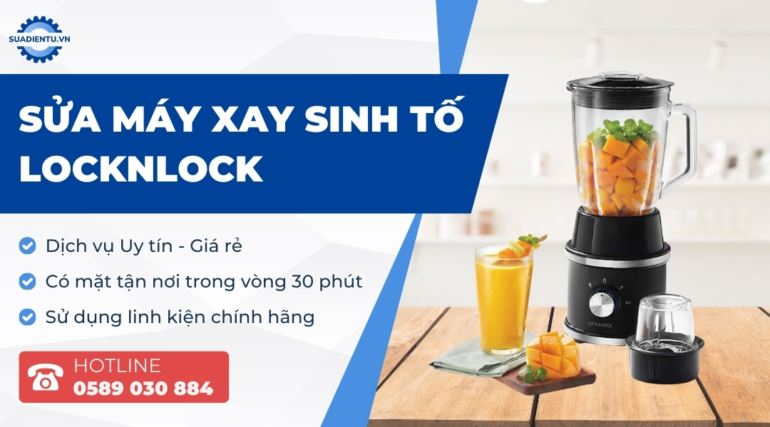 sửa máy xay sinh tố locknlock