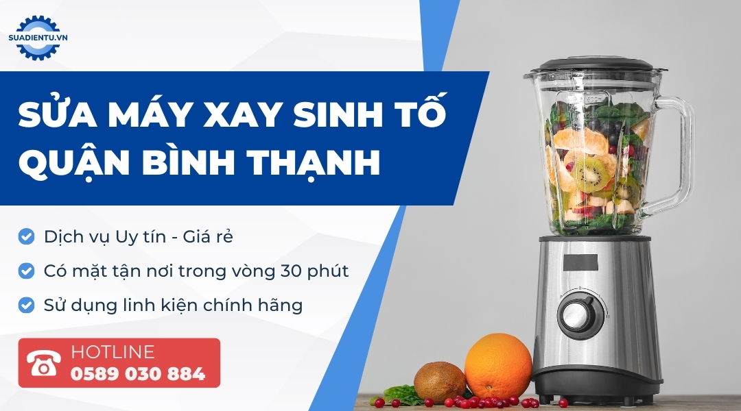 sửa máy xay sinh tố quận bình thạnh