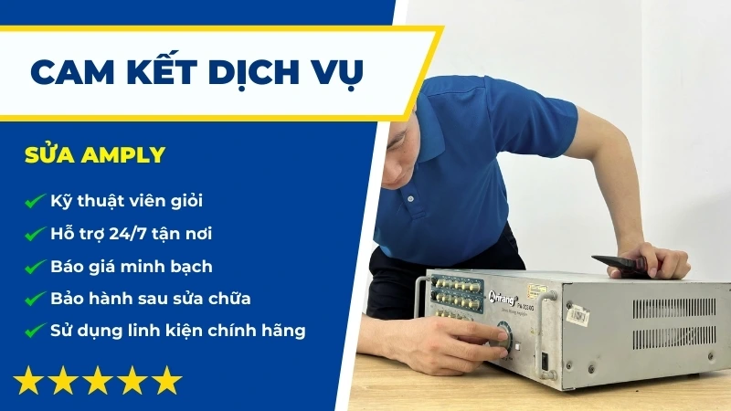 Lý do khách hàng tin chọn dịch vụ sửa amply nội địa giá rẻ tại Sửa Điện Tử