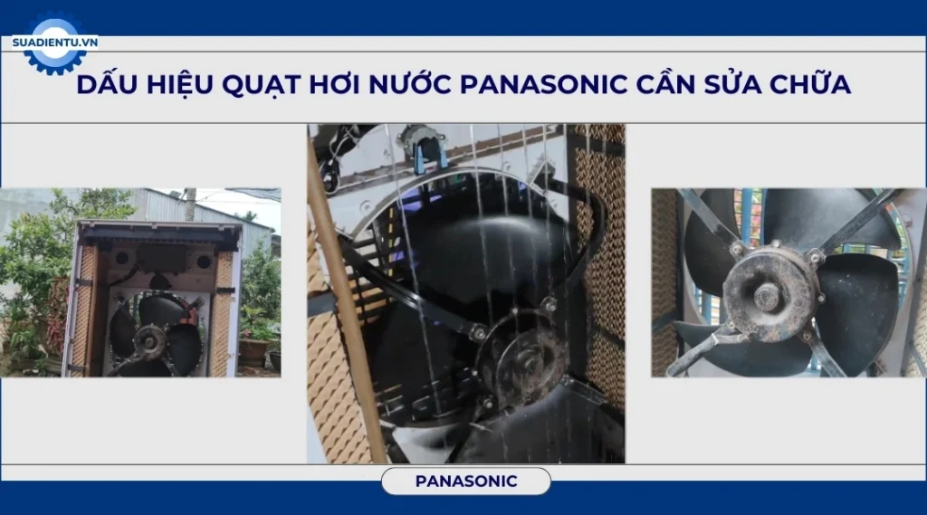 Dấu hiệu quạt hơi nước Panasonic cần sửa chữa