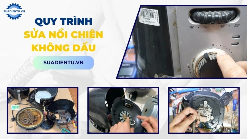 Quy trình dịch vụ sửa nồi chiên không dầu Quận Bình Thạnh chuyên nghiệp