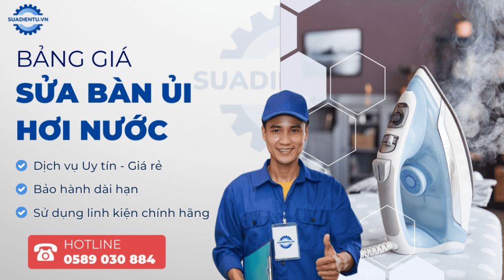 Bảng Giá Sửa Bàn Ủi Hơi Nước