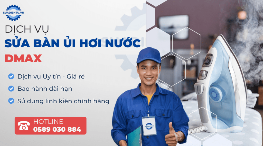 sửa bàn ủi hơi nước dmax