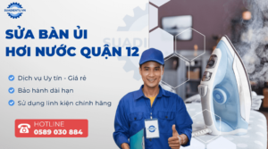 sửa bàn ủi hơi nước quận 12