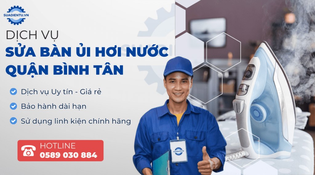 sửa bàn ủi hơi nước quận bình tân