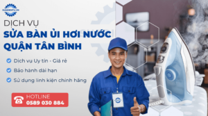 sửa bàn ủi hơi nước quận tân bình