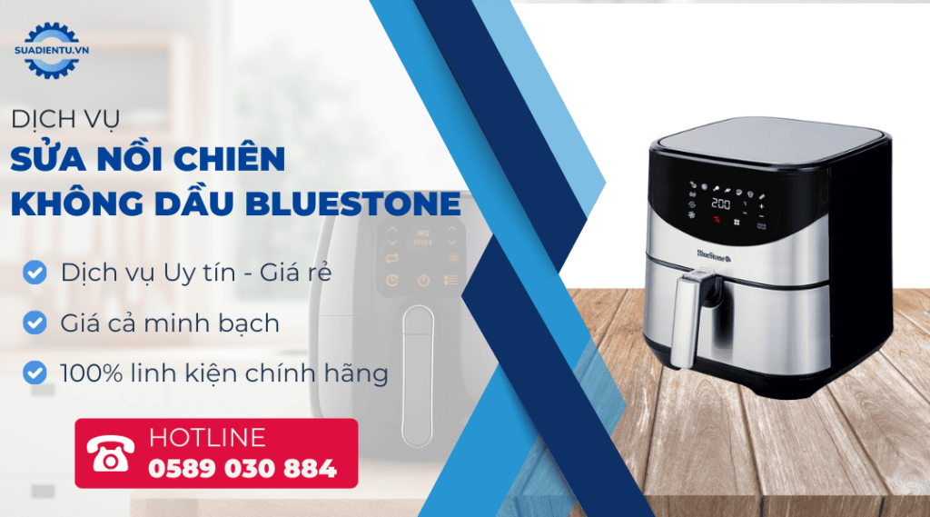 sửa nồi chiên không dầu bluestone