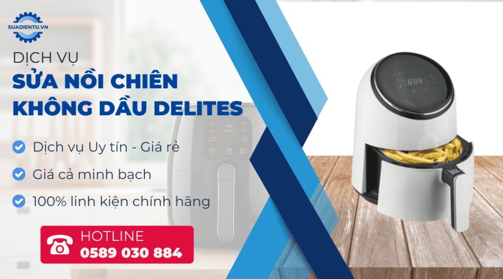 sửa nồi chiên không dầu delites