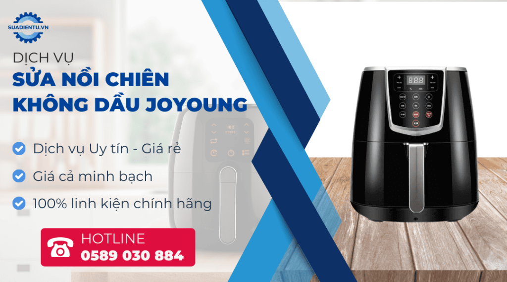 sửa nồi chiên không dầu joyoung