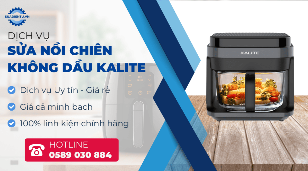 sửa nồi chiên không dầu kalite