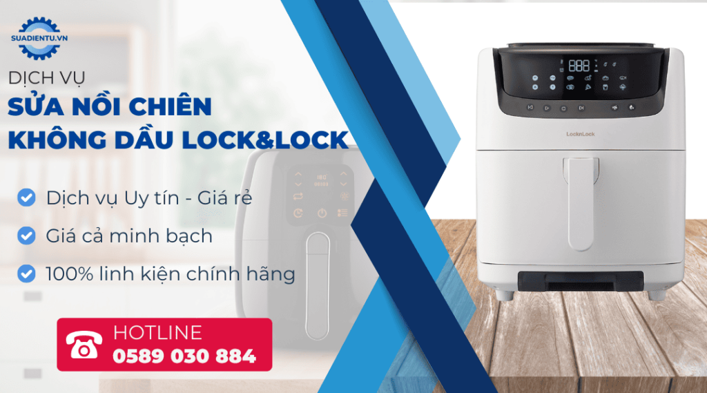 sửa nồi chiên không dầu lock&lock