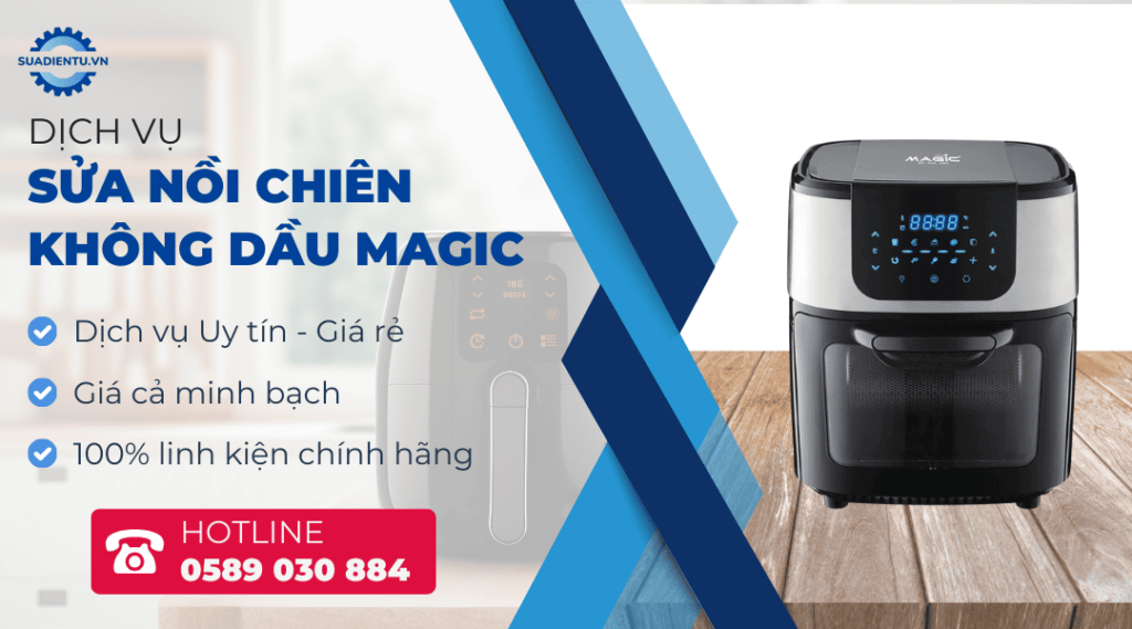 sửa nồi chiên không dầu magic