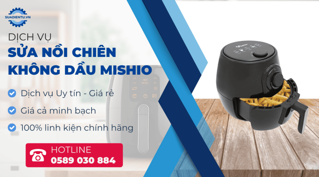 sửa nồi chiên không dầu mishio