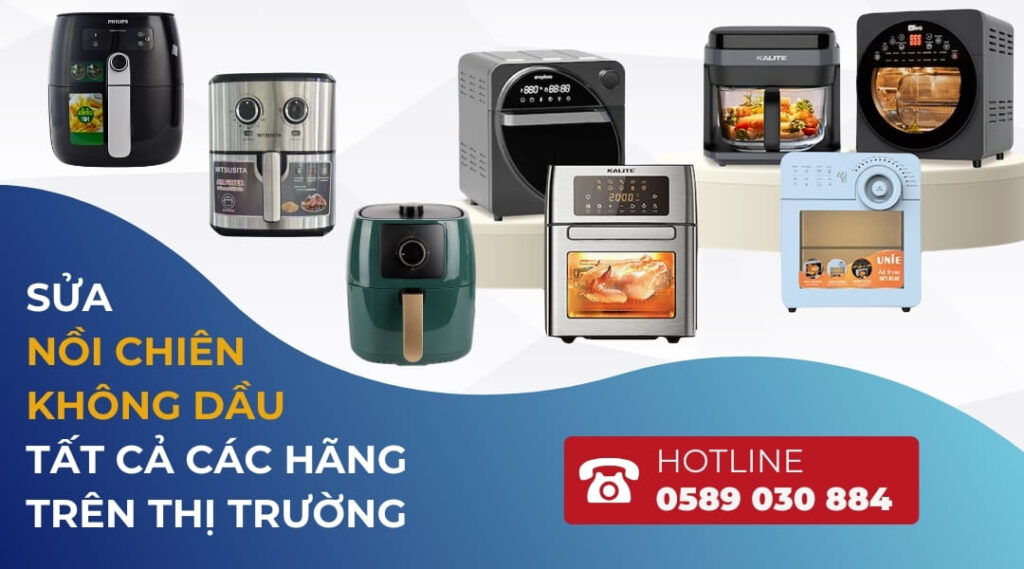 Sửa nồi chiên không dầu tất cả các hãng