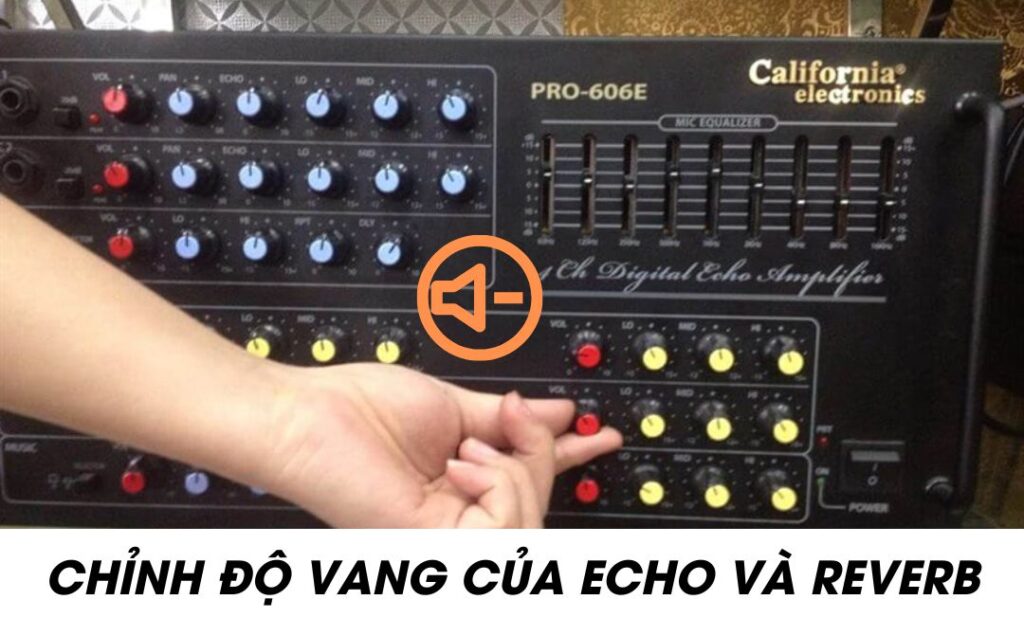 Chỉnh độ vang của echo và reverb amply