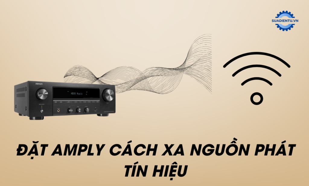 Đường tín hiệu amply bị nhiễu