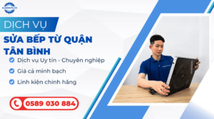 sửa bếp từ quận Tân Bình
