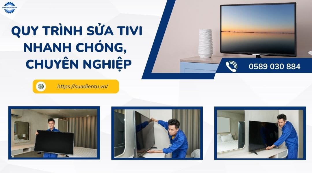 Quy trình sửa tivi Phường An Đông chuyên nghiệp từ Suadientu.vn