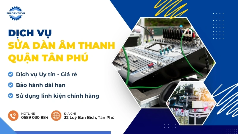 sửa dàn âm thanh Quận Tân Phú