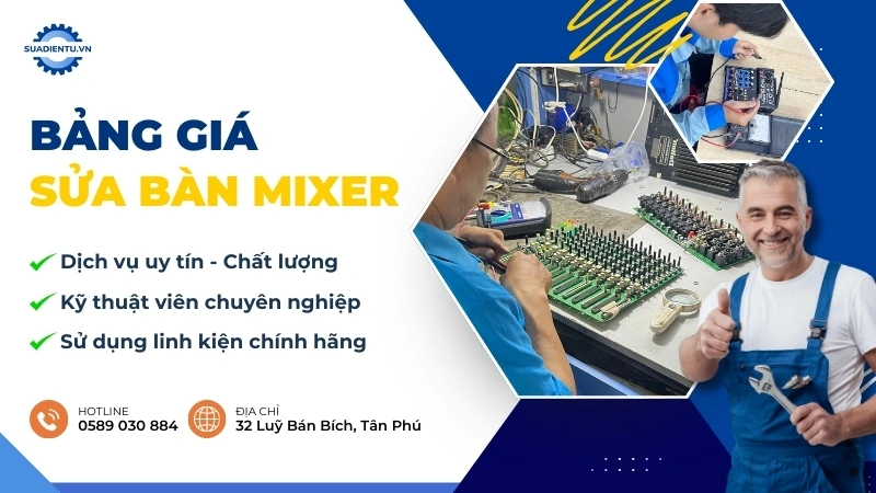 bảng giá sửa bàn mixer tận nơi