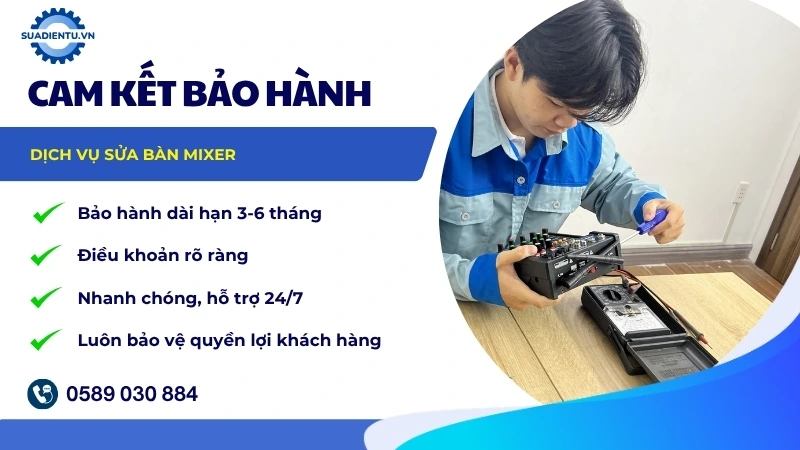 Cam kết bảo hành minh bạch khi sửa chữa bàn mixer tại Sửa Điện Tử