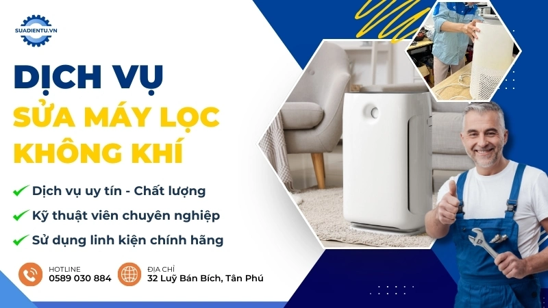 Sửa Máy Lọc Không Khí Tại Nhà TP.HCM Uy Tín, Giá Rẻ 24/7